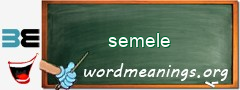 WordMeaning blackboard for semele